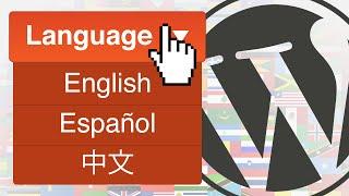 How To Create A Multilingual WordPress site