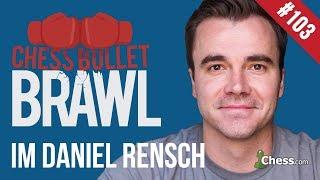 IM DanielRensch vs FM liczner: Bullet Brawls Chess #103