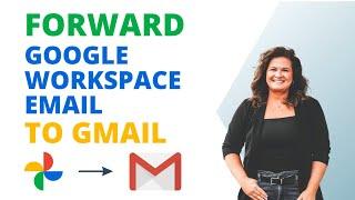 How to Forward Google Workspace Domain Emails to Personal Gmail (2023 update)