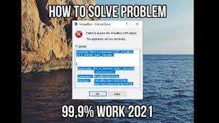 How to solve problem acquire VirtualBox COM object 100% done 2021