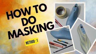 Masking on shoe last || How to do masking || What is masking || Masking
