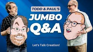 Episode 91: Todd and Paul's JUMBO Q&A