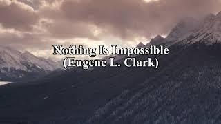 Nothing Is Impossible (Hymn Piano Instrumental w/ Lyrics)