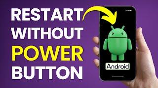 How to RESTART Phone Without Power Button | How To Restart Android Phone Without Power Button - 2024