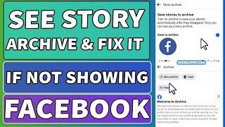 How to See Story Archive on Facebook | Fix it if Not Showing