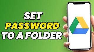 How to Set Password to a File or Folder on Google Drive in 2023 (NEW Method)