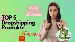 Top 5 DROPSHIPPING PRODUKTE für MAI 2022