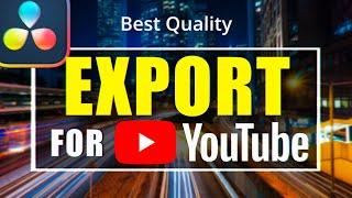 How to EXPORT VIDEOS for YOUTUBE in Davinci Resolve 19 | Best quality