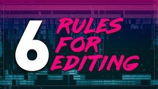 6 Rules for Cinematic Editing
