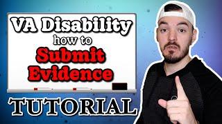 VA Disability How To- Submit Evidence