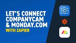 Zapier Tutorials  Connecting CompanyCam and Monday com