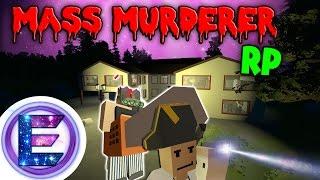 Mass Murderer RP - 99.99% Will die ! - Killing people in a big spooky house - Unturned Roleplay