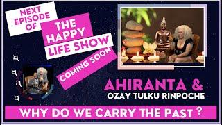 Trailer -Why Carry The Past? Ahiranta & Ozay Tulku Rinpoche share experiences of meditation practice