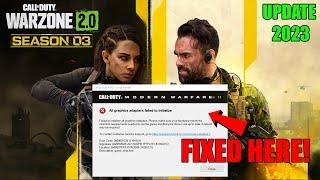 Call of Duty Warzone 2.0 Season 3 How To Fix All graphics adapters failed to initialize