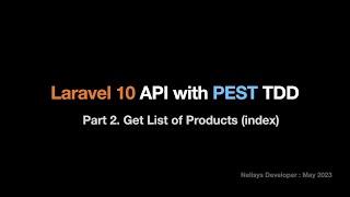 Laravel 10 API with PEST TDD : Part 2. Get List of Products (index)