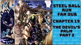 Jojo's Steel Ball Run Read Through Chapter 19 Fan Dub - THE DEVIL'S PALM PART 2