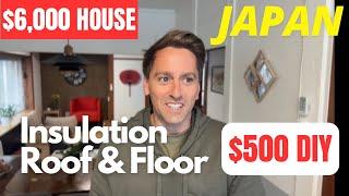 $6000 house Japan: cheap and easy upgrades for insulation DIY