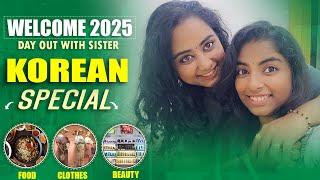 Welcome 2025 | Day out with sister | Korean special | Food, convenience store , Clothes and makeup