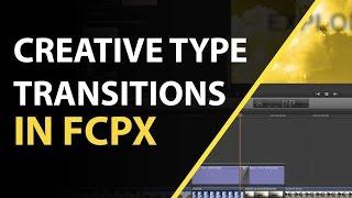 Final Cut Pro X Tutorial: Custom Title Transitions