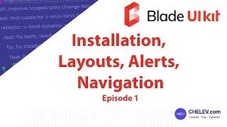 Blade UI Kit Mini Course - Episode 1: Installation, Layouts, Alerts, Navigation