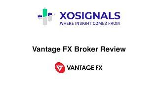 Vantage FX Broker Review | Must Watch Review