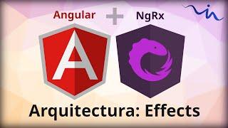 Curso Angular NgRX - Arquitectura: Effects