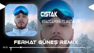 Era7capone ft. Batuflex - CISTAK ( Ferhat Güneş Remix ) Arabam Yapar Hız