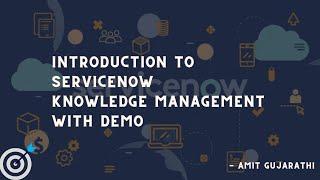 ServiceNow Knowledge Management : The Beginner's Guide to ServiceNow Knowledge Management