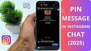 How to Pin Message in Instagram Chat (2025)