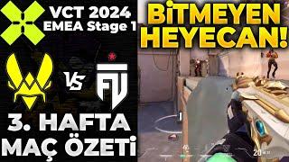 Team Vitality vs FUT MAÇ ÖZETİ | VALORANT 2024 EMEA Stage 1 - 3. HAFTA