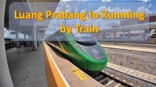 Lao China Railway Luang Prabang to Kunming