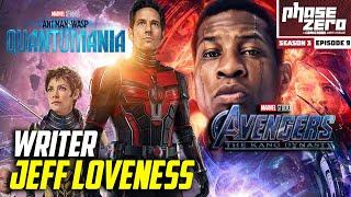 Avengers 5, Quantumania Writer Jeff Loveness Interview (Phase Zero Episode 3x09)