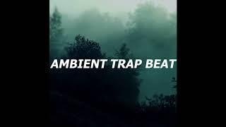 [FREE] Ambient Type Beat 2020 (Prod By. Manny The Architect)