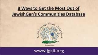 8 Ways to Get the Most Out of JewishGen’s Communities Database