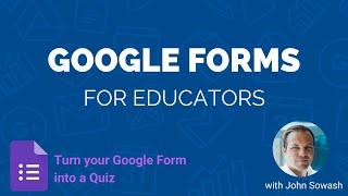 How to turn your Google Form into a quiz!