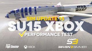 SIM UPDATE 15 Performance Test  XBOX #microsoftflightsimulator #msfs2020 #msfs  #xbox