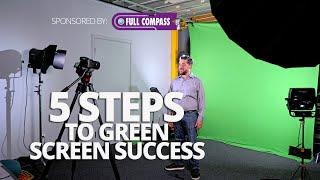 5 steps to green screen success