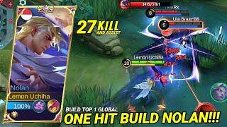 27 KILL+ASSIST - ONE HIT BUILD NOLAN CRAZY CRITICAL DAMAGE! BUILD TOP 1 GLOBAL NOLAN - Mobile Legend