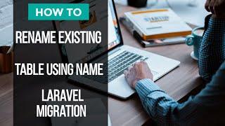 How to rename existing table name using laravel migration 