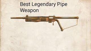 Best Legendary Pipe Weapon In Fallout 4