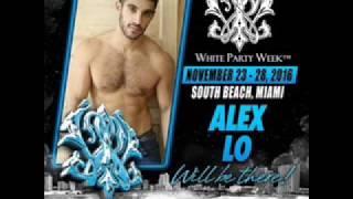 Dj Alex Lo - White Party Week