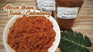 Cara Membuat Abon Ikan Tuna / Cakalang yag Enak dan Gurih