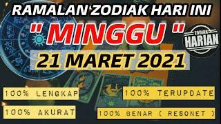 RAMALAN ZODIAK HARI INI MINGGU | 21 MARET 2021 LENGKAP DAN AKURAT