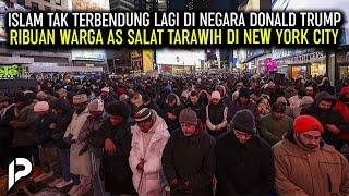 LANTUNAN AYAT ALLAH Menggema di Sepanjang Jalan New York - Tarawih Ramadhan Amerika