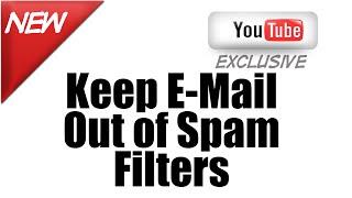 Tips To Keep Your Autoresponder E-Mail Out of the Spam Filters