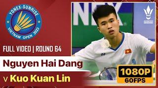 FULL: Nguyễn Hải Đăng  vs  Kuo Kuan Lin | R64 | Vietnam Open 2023