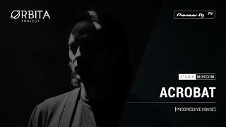 ACROBAT [ progressive house ] @ Pioneer DJ TV | Moscow