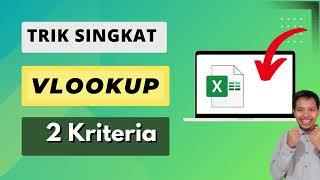 Trik Cara Vlookup 2 Kriteria Beda Sheet