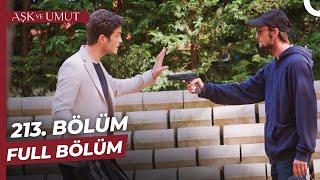 Aşk ve Umut 213. Bölüm