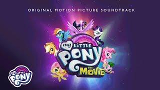 My Little Pony: The Movie Soundtrack - 'Time to Be Awesome' Audio Track